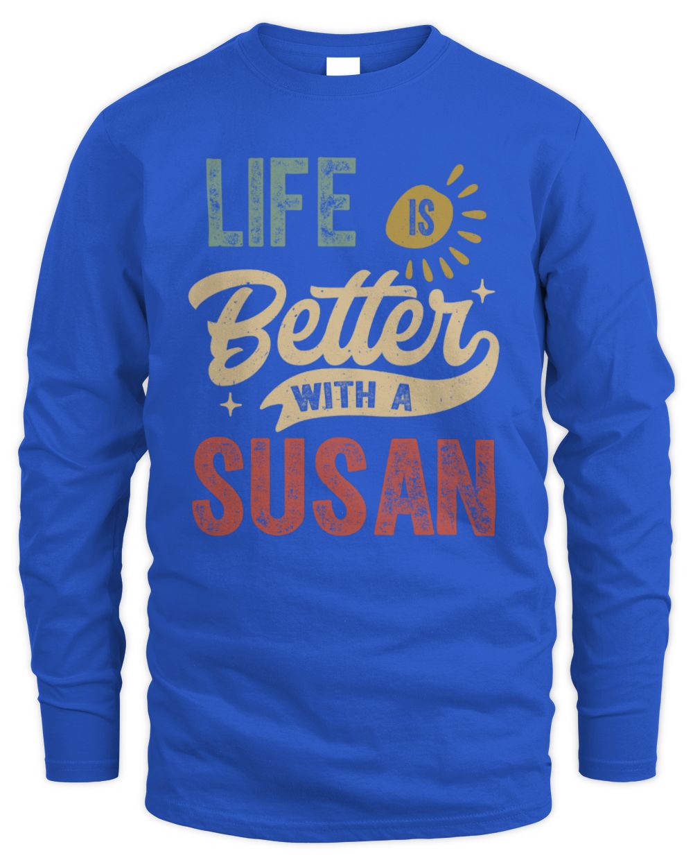 Life Is Better With a Name Personalized Retro T-Shirt SUSAN-48 / Men's Long Sleeved T-Shirt / royal