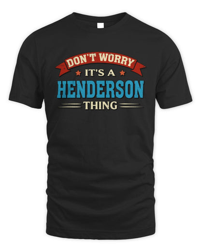 Don't Worry It's a Your Name Thing Funny Retro T-Shirt HENDERSON M1-57 / Unisex Standard T-Shirt / black