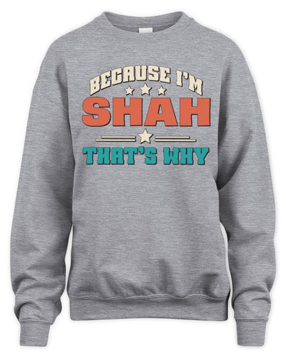 Because I'm Name That's Why Personalized Retro Shirt SHAH-49 / Unisex Sweatshirt / sport grey