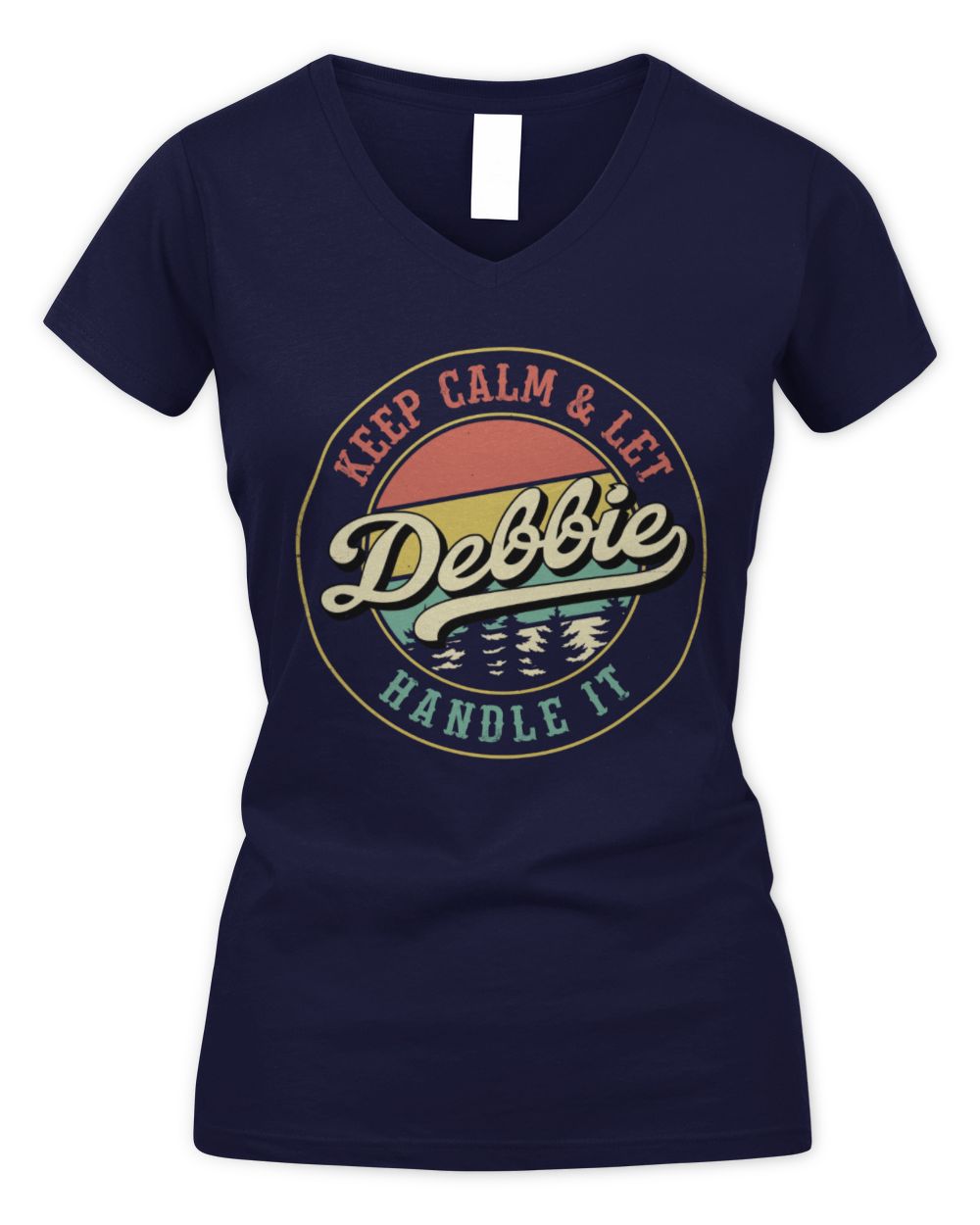 Keep Calm Let Your Name Handle It Retro T-Shirt DEBBIE M1-54 / Women's V-Neck T-Shirt / navy
