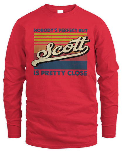 Nobody's Perfect But Your Name Is Pretty Close Retro Shirt SCOTT M1-65 / Men's Long Sleeved T-Shirt / red