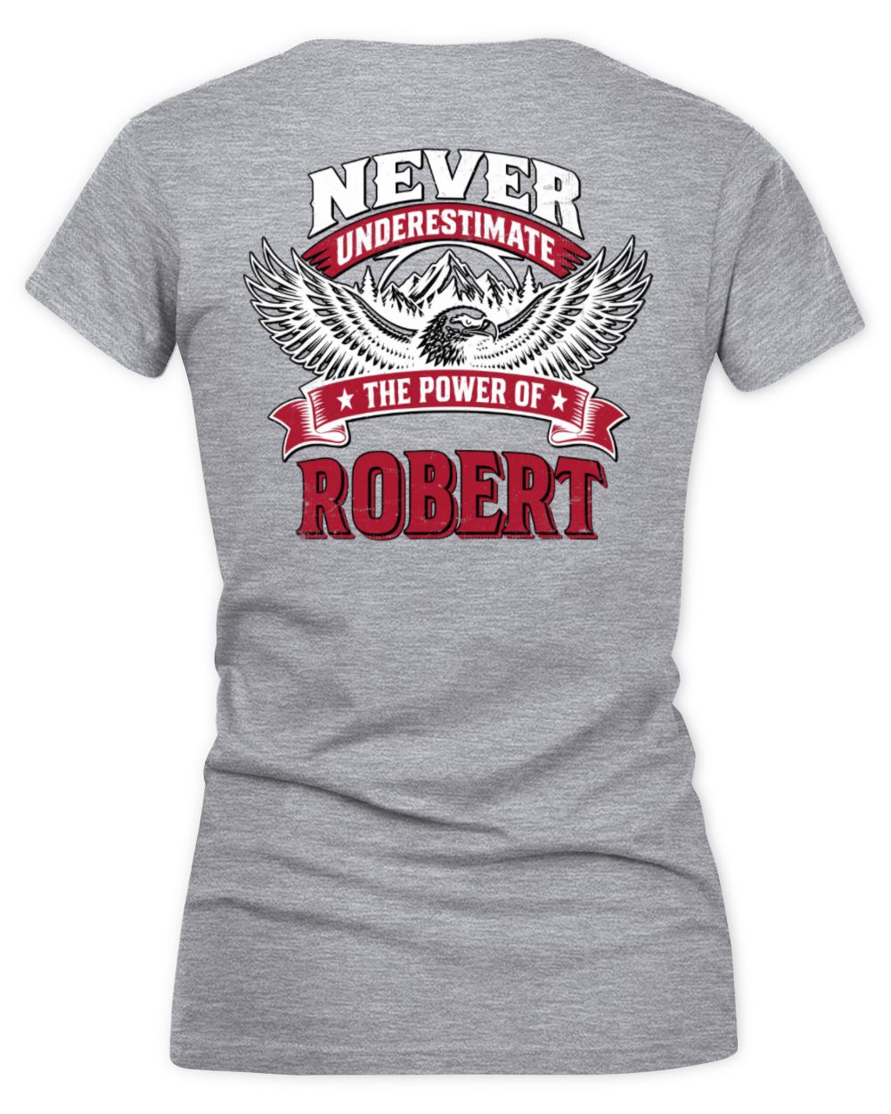 Never Underestimate Your Name Eagle Mountain Shirt ROBERT M1-61 / Women's V-Neck T-Shirt / sport grey