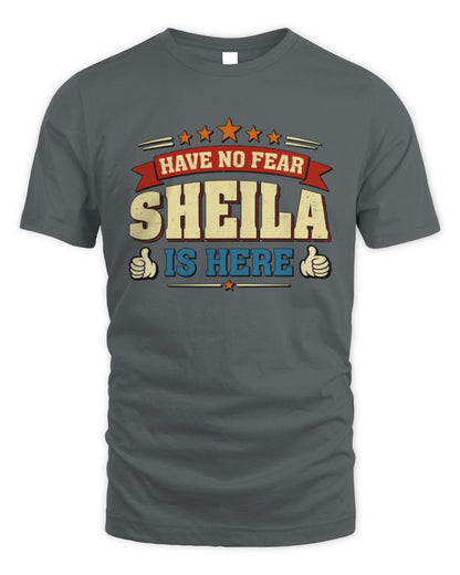 Have No Fear Your Name Is Here Cool Graphic T-Shirt SHEILA M1-71 / Unisex Standard T-Shirt / charcoal