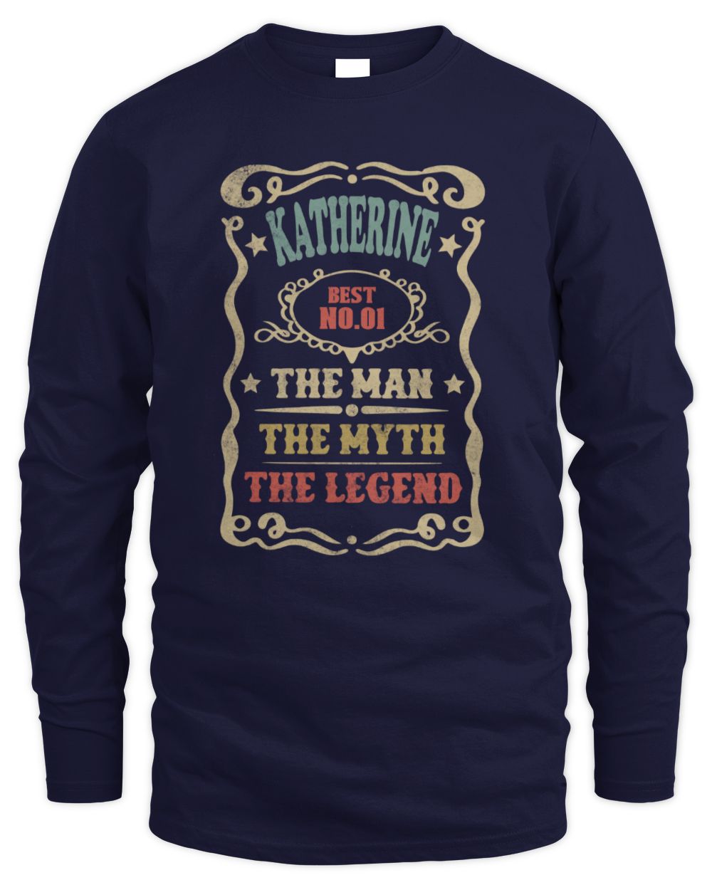 The Man The Myth The Legend Vintage Gold Wine Shirt KATHERINE M1-52 / Men's Long Sleeved T-Shirt / navy