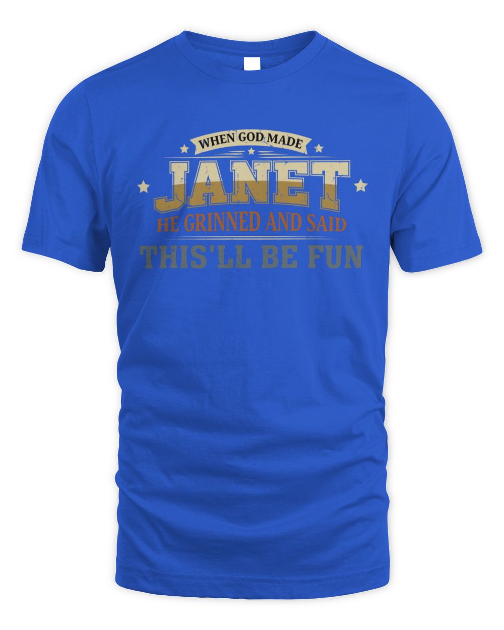 When God Made Your Name Funny Heritage T-Shirt JANET M1-80 / Unisex Standard T-Shirt / royal
