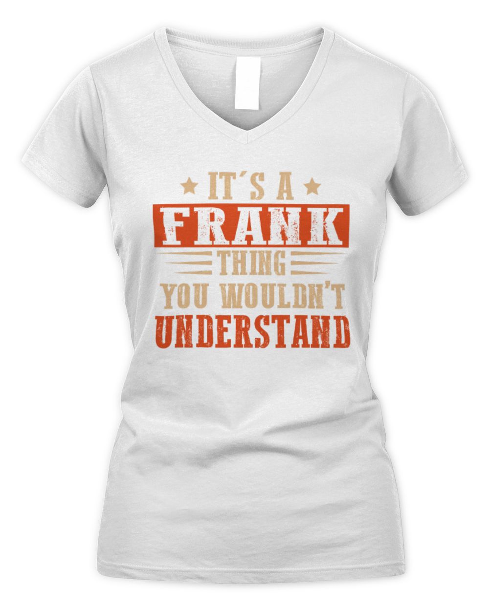 It's a Name Thing Personalized Funny Shirt FRANK M1-51 / Women's V-Neck T-Shirt / white