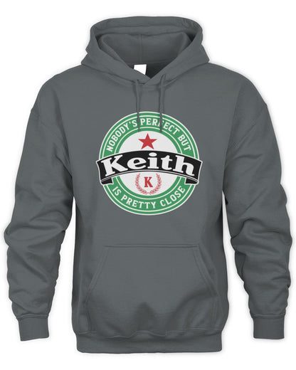 Nobody's Perfect But Your Name Is Pretty Close Heineken Beer T-Shirt KEITH M1-S85 / Unisex Hoodie / charcoal