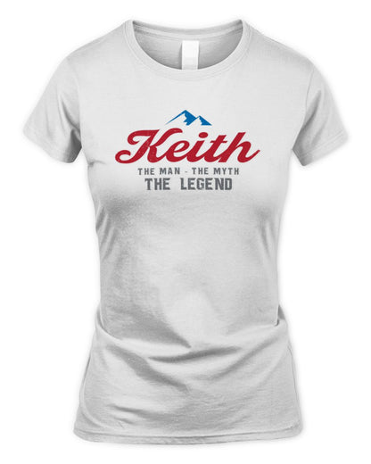 The Man The Myth The Legend Coors Light Beer T-Shirt KEITH M1-S84 / Women's Standard T-Shirt / white