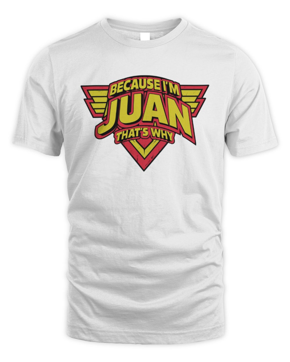 Because I'm Name That's Why Red and Yellow Logo Graphic T-Shirt JUAN M1-75 / Unisex Standard T-Shirt / white