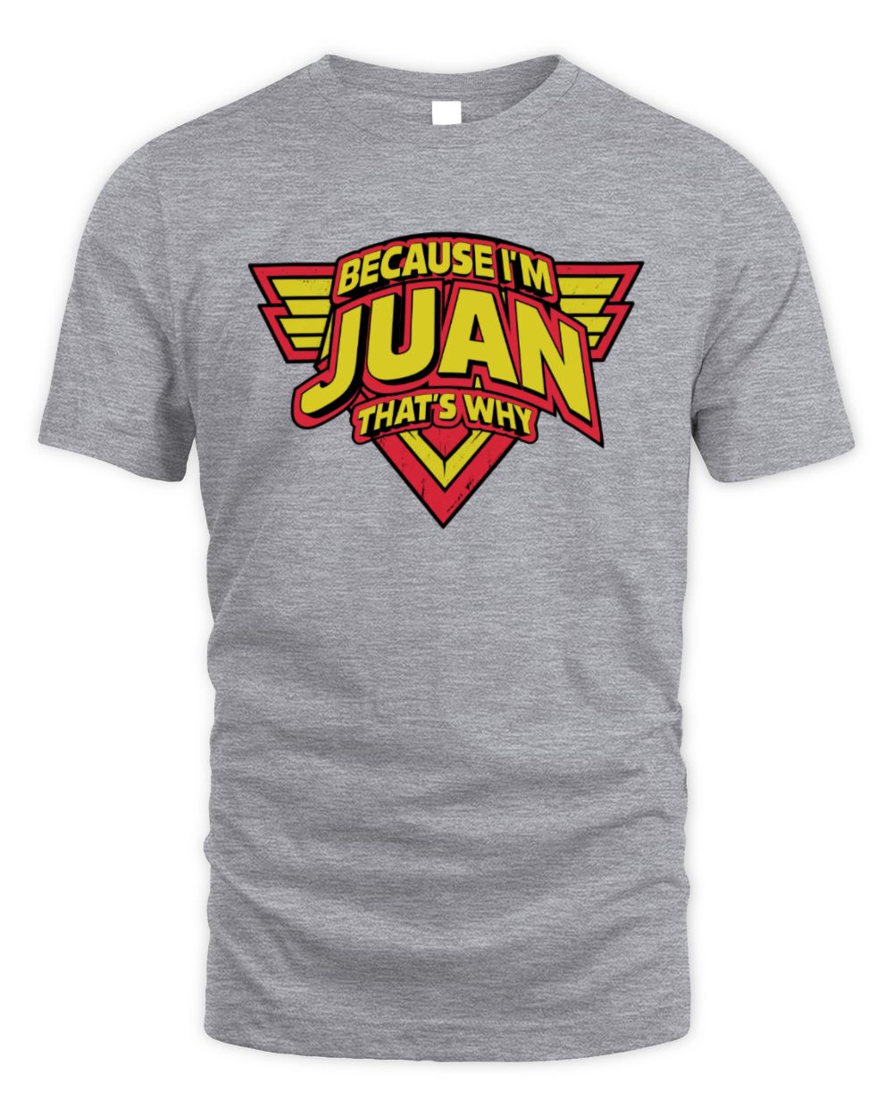 Because I'm Name That's Why Red and Yellow Logo Graphic T-Shirt JUAN M1-75 / Unisex Standard T-Shirt / sport grey