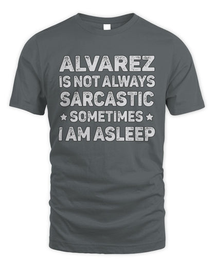 Your Name Is Not Always Sarcastic Funny T-Shirt ALVAREZ M1-62 / Unisex Standard T-Shirt / charcoal