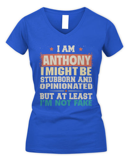 I Am Name I Might Be Stubborn and Opinionated Graphic T-Shirt ANTHONY M1-72 / Women's V-Neck T-Shirt / royal