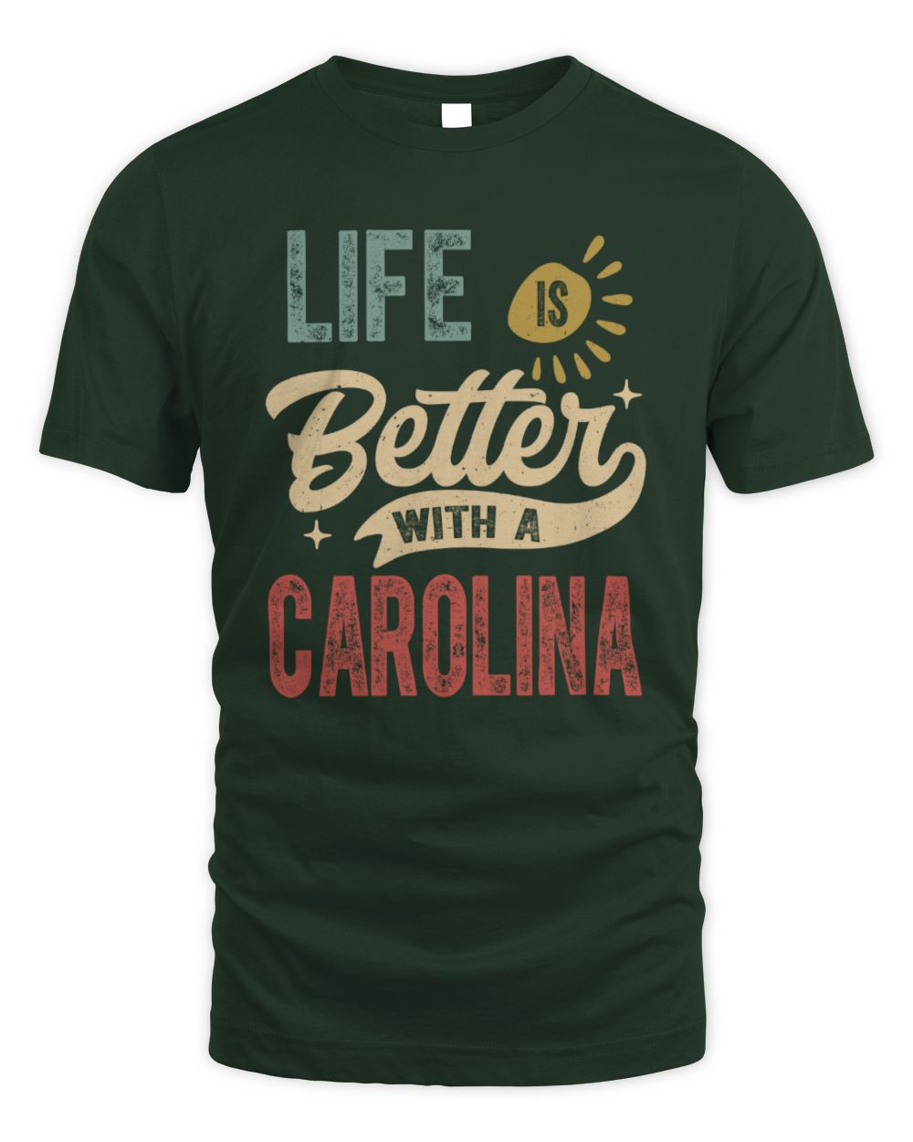 Life Is Better With a Name Personalized Retro T-Shirt CAROLINA-48 / Unisex Standard T-Shirt / forest green