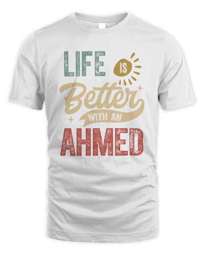 Life Is Better With a Name Personalized Retro T-Shirt AHMED-48 / Unisex Standard T-Shirt / white
