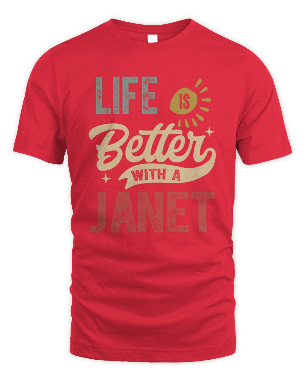 Life Is Better With a Name Personalized Retro T-Shirt JANET-48 / Unisex Standard T-Shirt / red