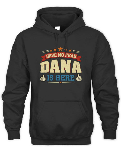 Have No Fear Your Name Is Here Cool Graphic T-Shirt DANA M1-71 / Unisex Hoodie / black