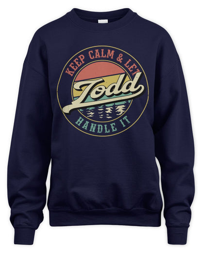 Keep Calm Let Your Name Handle It Retro T-Shirt TODD M1-54 / Unisex Sweatshirt / navy