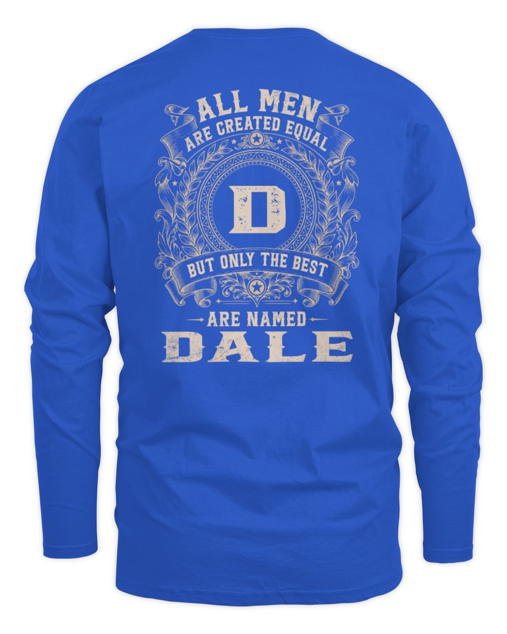 All Men Are Created Equal Cool Logo Shirt DALE M1-60 / Men's Long Sleeved T-Shirt / royal