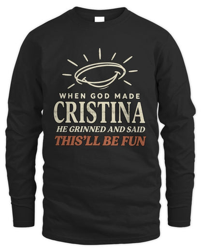 When God Made Your Name Funny Western T-Shirt T-Shirt CRISTINA M1-S82 / Men's Long Sleeved T-Shirt / black