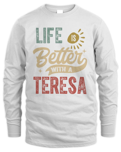 Life Is Better With a Name Personalized Retro T-Shirt TERESA-48 / Men's Long Sleeved T-Shirt / white