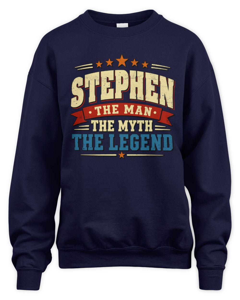 The Man The Myth The Legend Ribbon Vintage T-Shirt STEPHEN M1-56 / Unisex Sweatshirt / navy