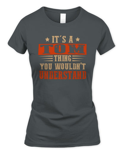 It's a Name Thing Personalized Funny Shirt TOM M1-51 / Women's Standard T-Shirt / charcoal
