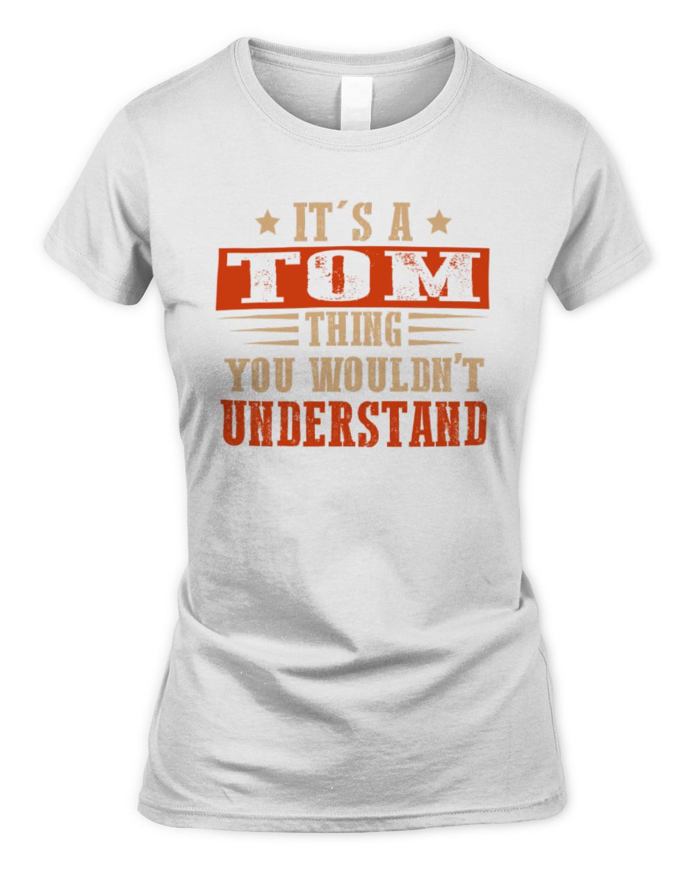 It's a Name Thing Personalized Funny Shirt TOM M1-51 / Women's Standard T-Shirt / white