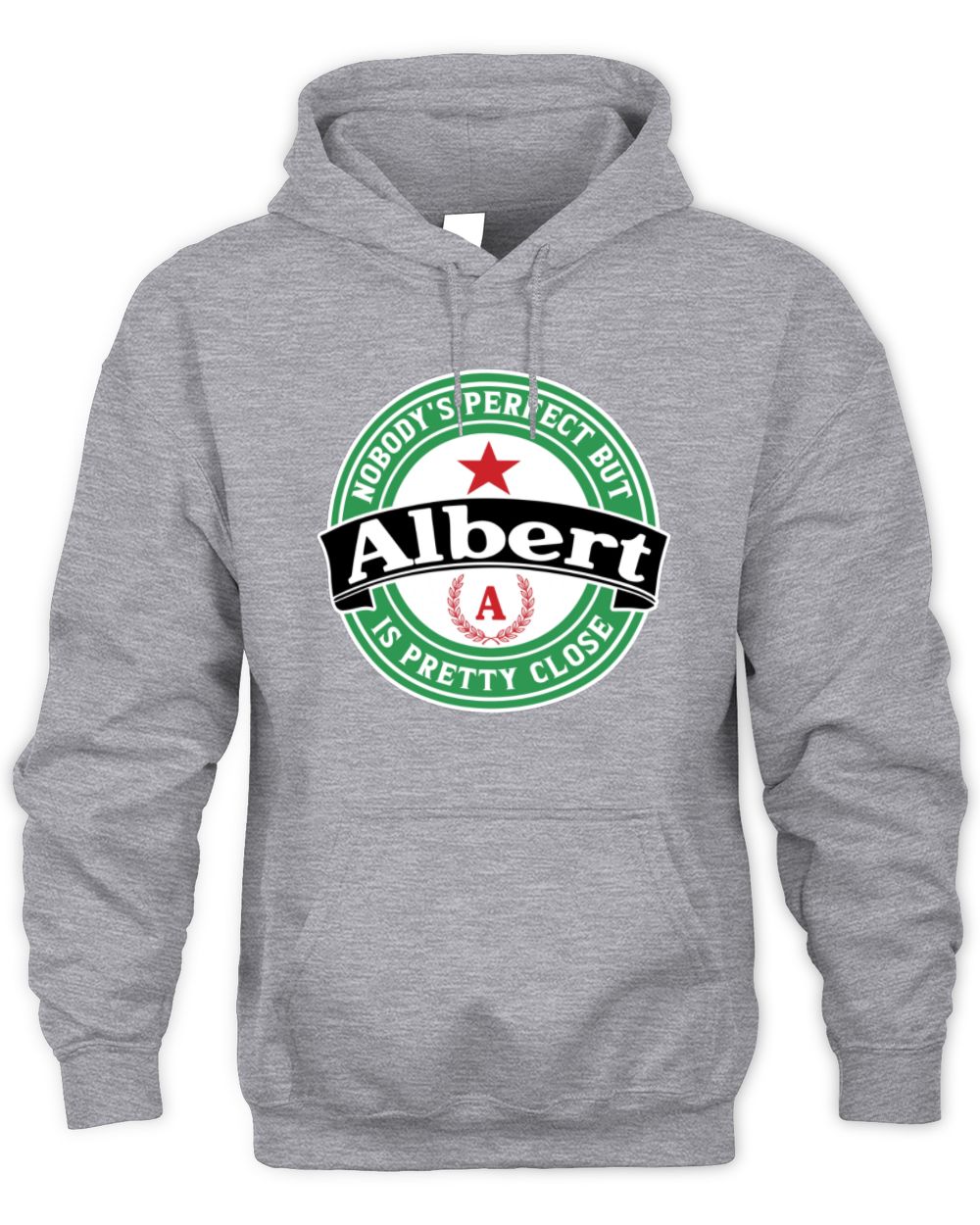 Nobody's Perfect But Your Name Is Pretty Close Heineken Beer T-Shirt ALBERT M1-S85 / Unisex Hoodie / sport grey
