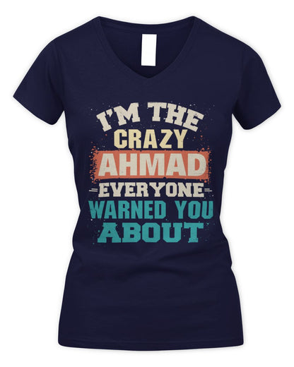 I'm the Crazy One Everyone Warned You About Retro Graphic T-Shirt AHMAD M1-70 / Women's V-Neck T-Shirt / navy