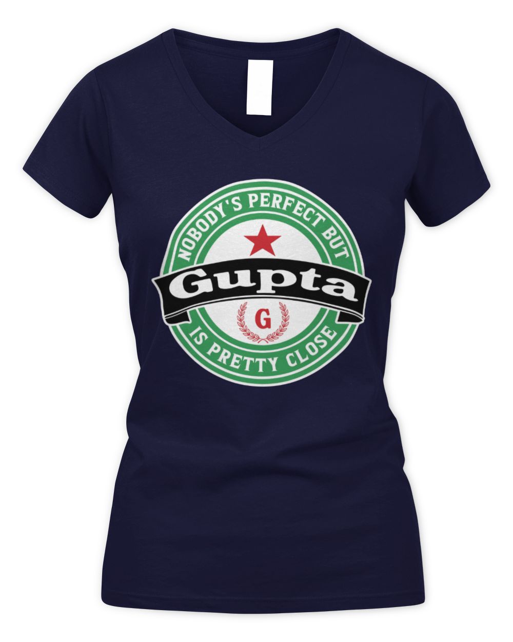 Nobody's Perfect But Your Name Is Pretty Close Heineken Beer T-Shirt GUPTA M1-S85 / Women's V-Neck T-Shirt / navy