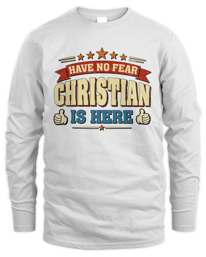 Have No Fear Your Name Is Here Cool Graphic T-Shirt CHRISTIAN M1-71 / Men's Long Sleeved T-Shirt / white
