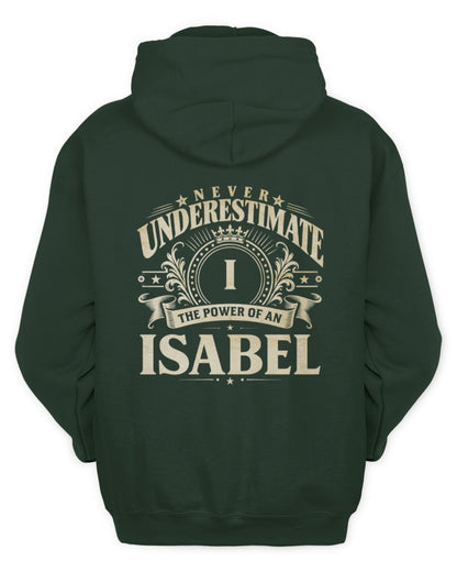 Never Underestimate Your Name Luxury Logo Shirt ISABEL M1-63 / Unisex Hoodie / forest green