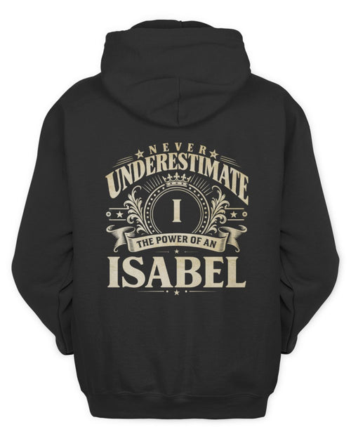 Never Underestimate Your Name Luxury Logo Shirt ISABEL M1-63 / Unisex Hoodie / black