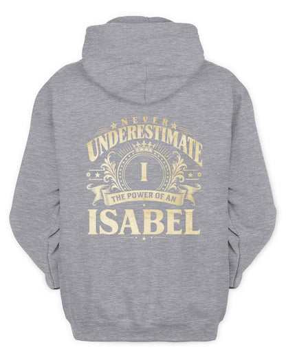 Never Underestimate Your Name Luxury Logo Shirt ISABEL M1-63 / Unisex Hoodie / sport grey
