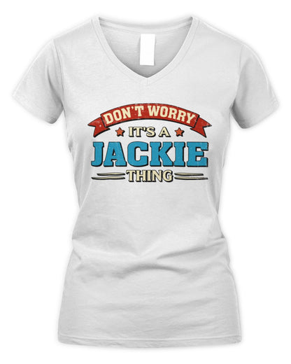 Don't Worry It's a Your Name Thing Funny Retro T-Shirt JACKIE M1-57 / Women's V-Neck T-Shirt / white