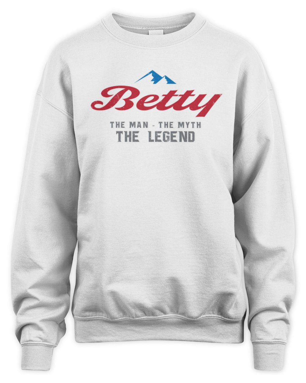 The Man The Myth The Legend Coors Light Beer T-Shirt BETTY M1-S84 / Unisex Sweatshirt / white