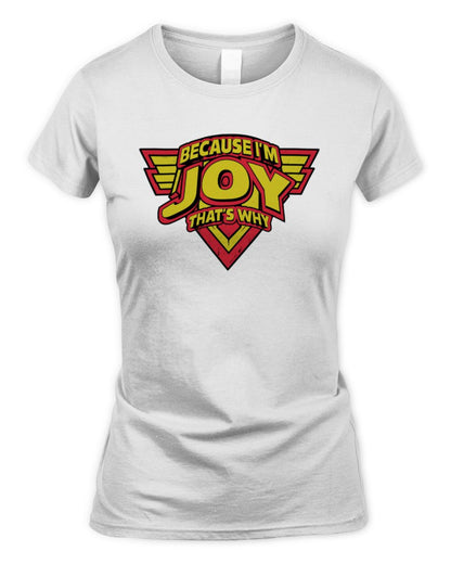 Because I'm Name That's Why Red and Yellow Logo Graphic T-Shirt JOY M1-75 / Women's Standard T-Shirt / white