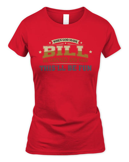 When God Made Your Name Funny Heritage T-Shirt BILL M1-80 / Women's Standard T-Shirt / red
