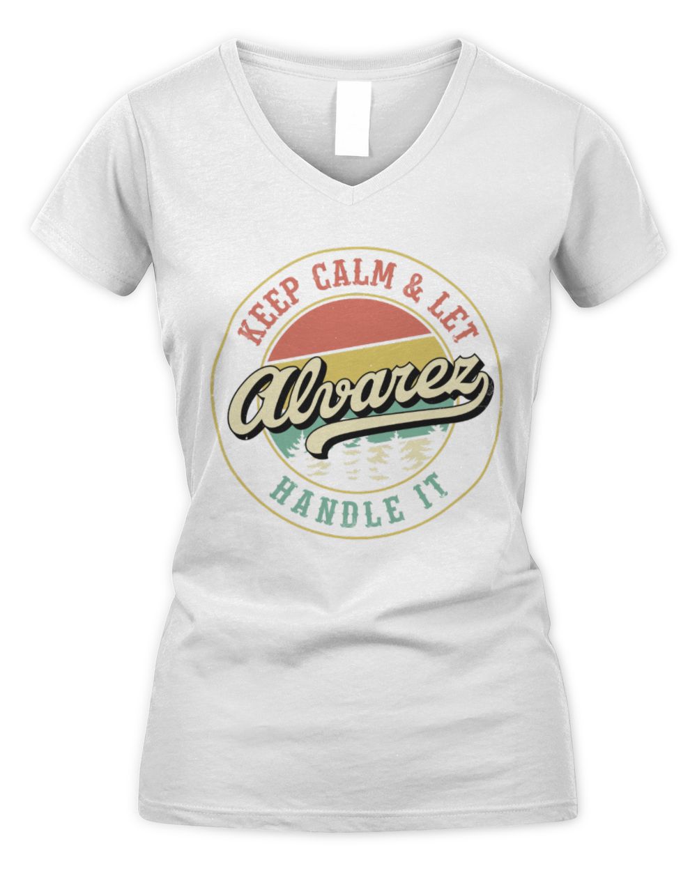 Keep Calm Let Your Name Handle It Retro T-Shirt ALVAREZ M1-54 / Women's V-Neck T-Shirt / white