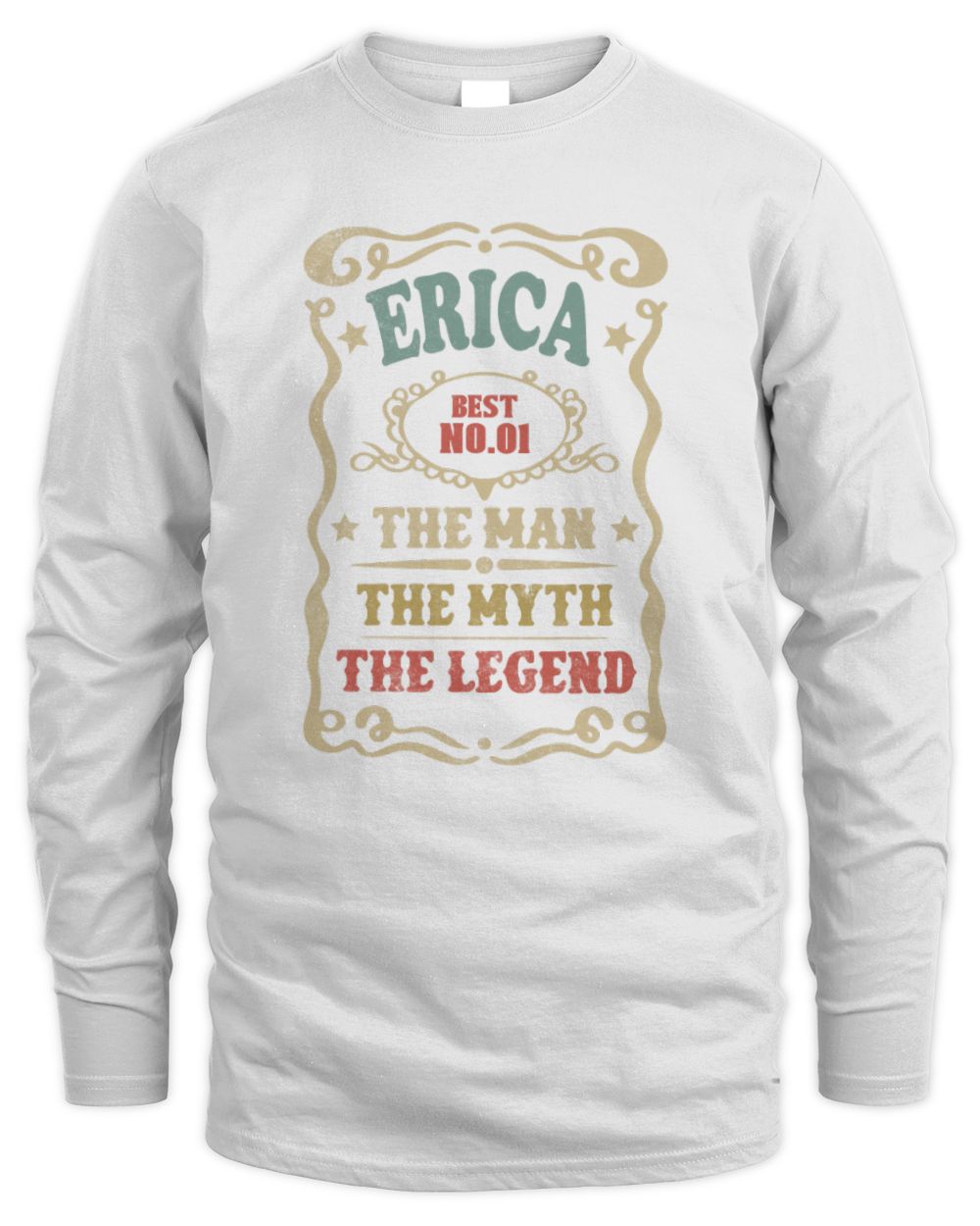 The Man The Myth The Legend Vintage Gold Wine Shirt ERICA M1-52 / Men's Long Sleeved T-Shirt / white