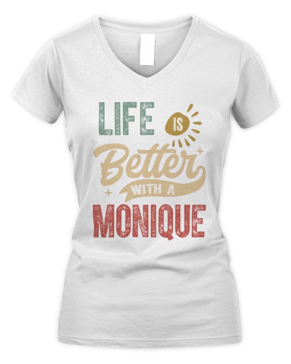 Life Is Better With a Name Personalized Retro T-Shirt MONIQUE-48 / Women's V-Neck T-Shirt / white