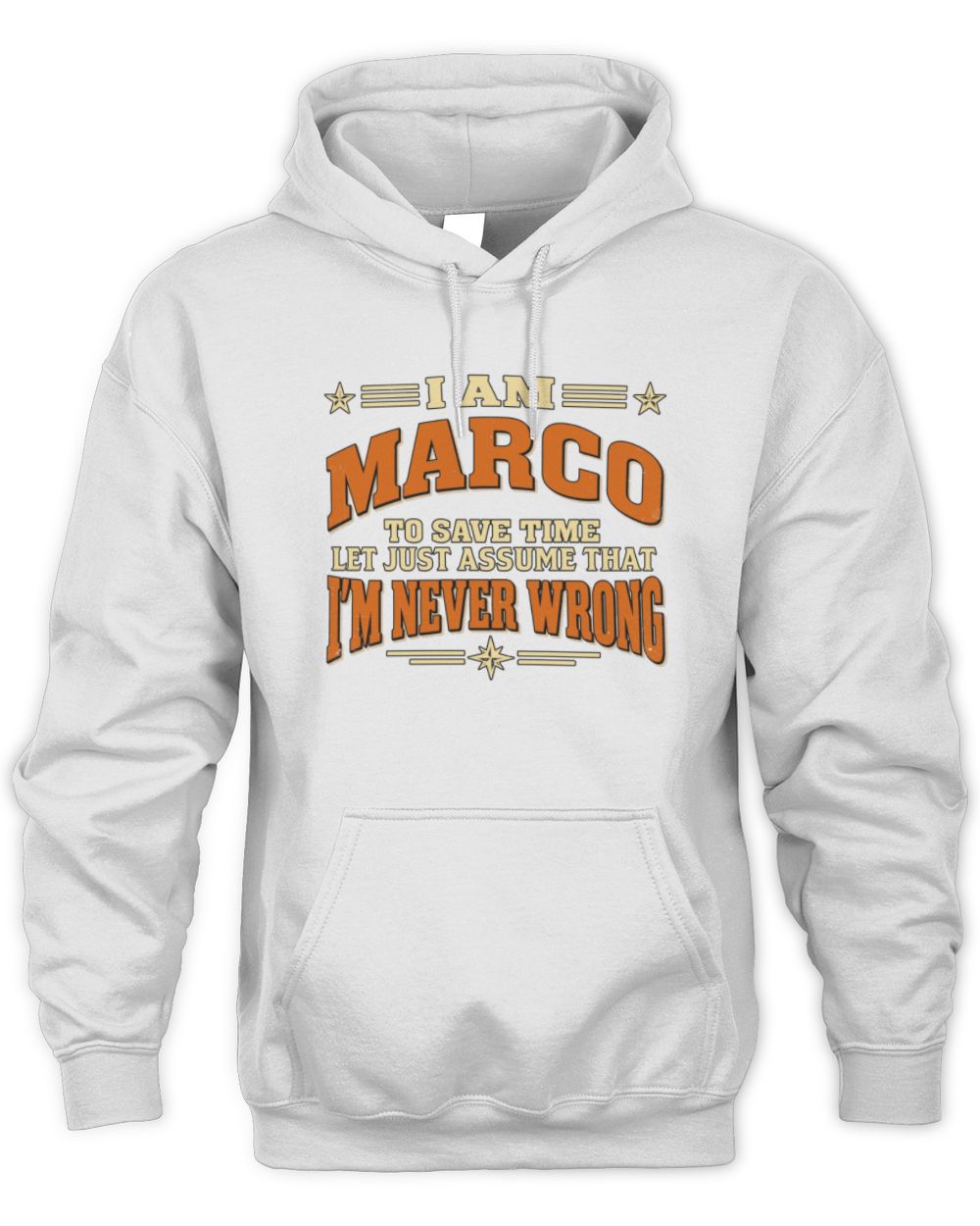 I'm Name Let's Just Assume I'm Never Wrong Retro Shirt MARCO M1-64 / Unisex Hoodie / white