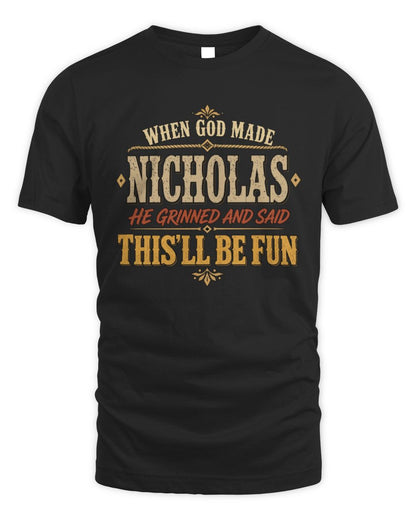 When God Made Your Name Funny Western T-Shirt NICHOLAS M1-81 / Unisex Standard T-Shirt / black