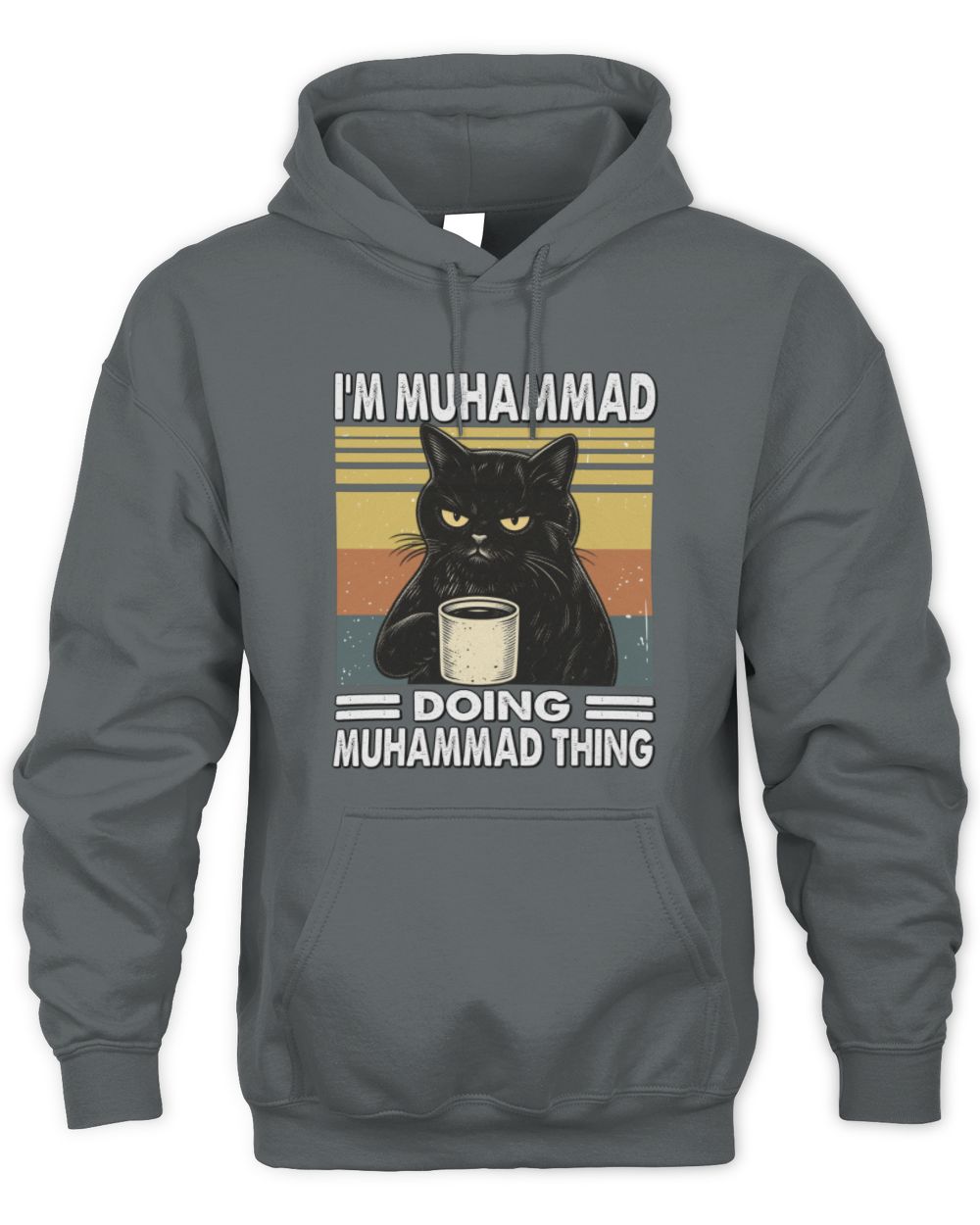 I'm Name Doing Name Thing Grumpy Black Cat Shirt MUHAMMAD M1-79 / Unisex Hoodie / charcoal