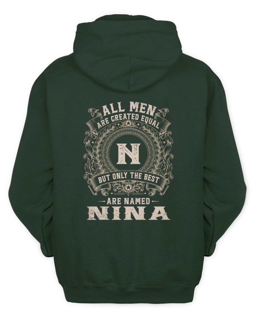 All Men Are Created Equal Cool Logo Shirt NINA M1-60 / Unisex Hoodie / forest green