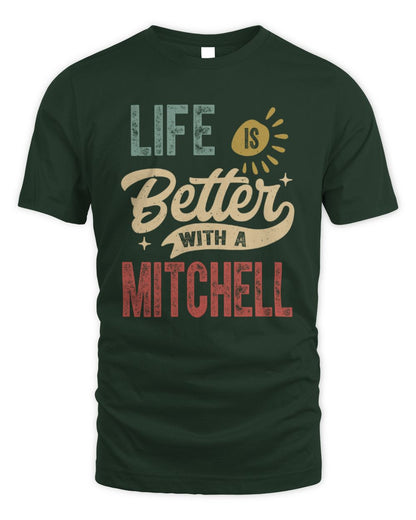 Life Is Better With a Name Personalized Retro T-Shirt MITCHELL-48 / Unisex Standard T-Shirt / forest green