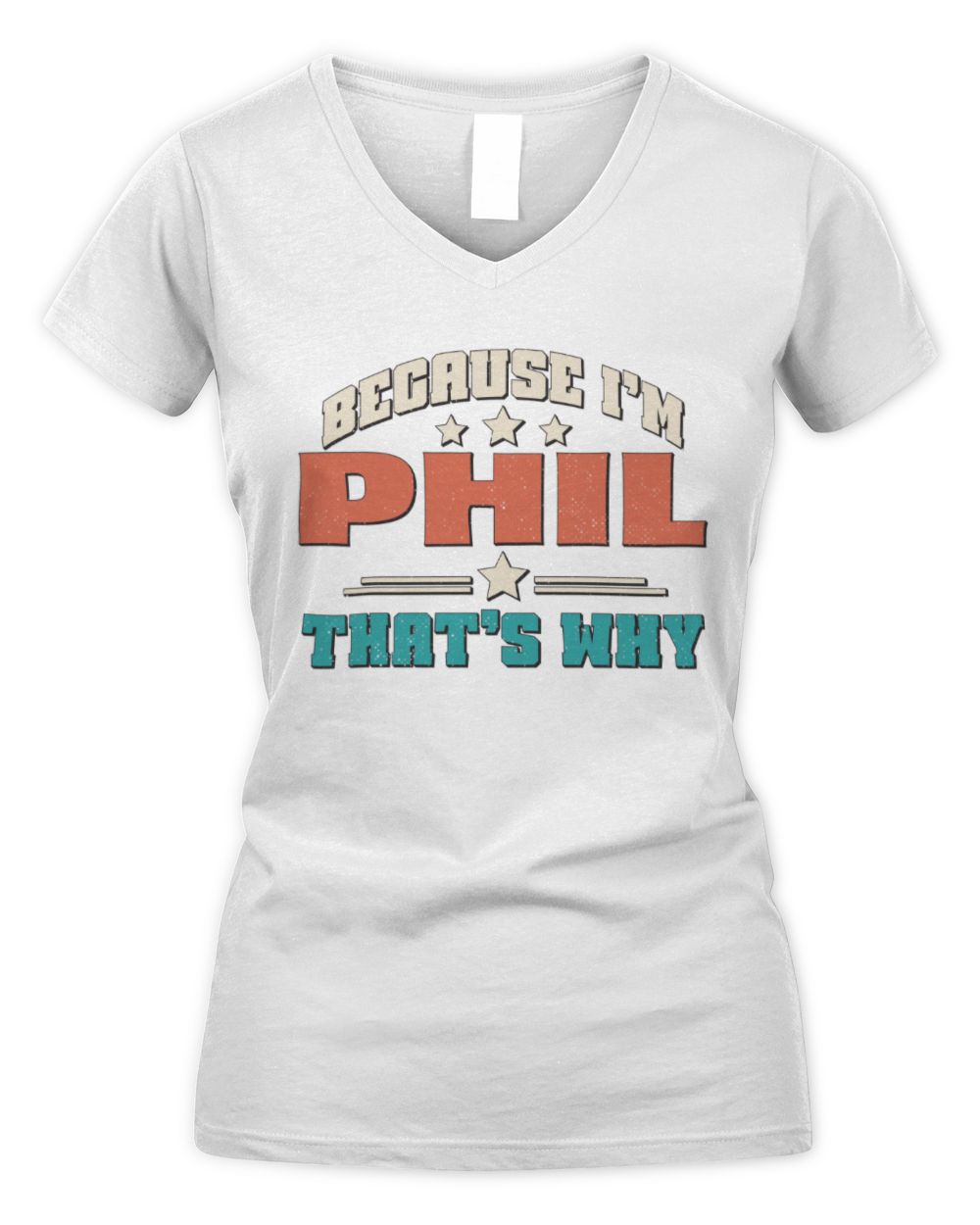 Because I'm Name That's Why Personalized Retro Shirt PHIL-49 / Women's V-Neck T-Shirt / white