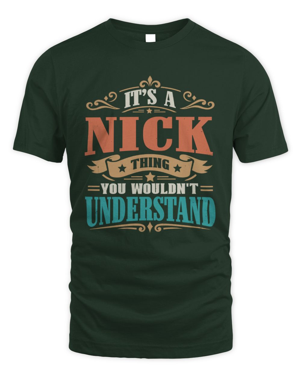 It’s a Name Thing Personalized Retro T-Shirt NICK M1-47 / Unisex Standard T-Shirt / forest green