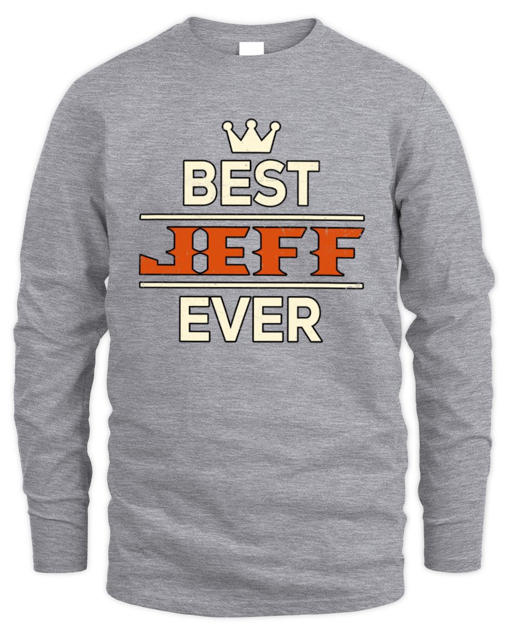 Best Your Name With Crown Shirt JEFF M1-59 / Men's Long Sleeved T-Shirt / sport grey