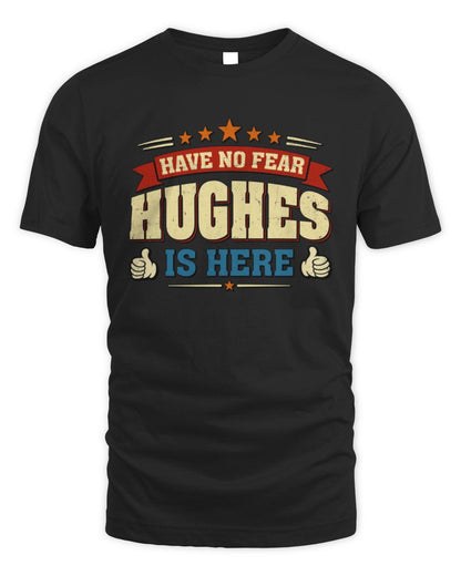 Have No Fear Your Name Is Here Cool Graphic T-Shirt HUGHES M1-71 / Unisex Standard T-Shirt / black
